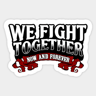 we fight together Sticker